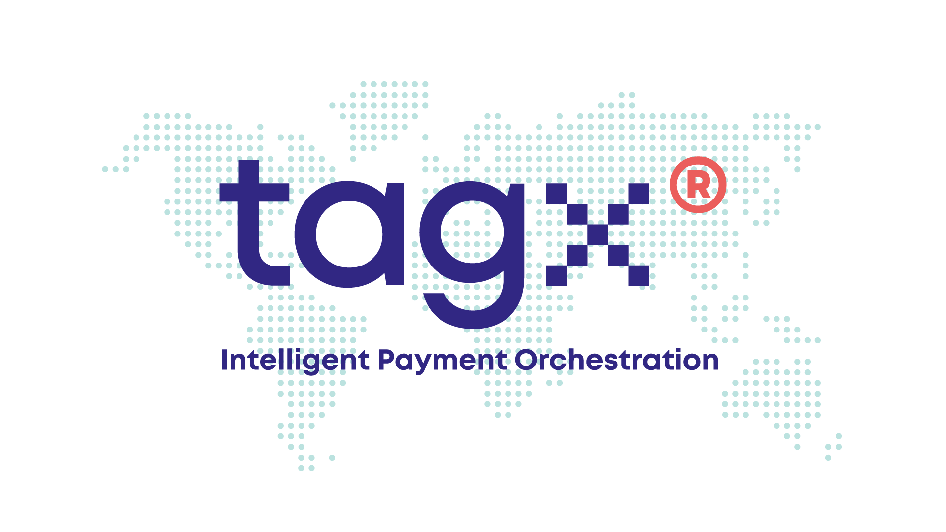 Logo de "TAGx" superpuesto sobre un mapa mundial estilizado con puntos, acompañado del texto "Intelligent Payment Orchestration", representando la presencia global de la empresa en la gestión inteligente de pagos.